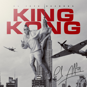 El Alfa – King Kong